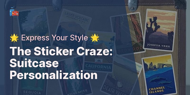 The Sticker Craze: Suitcase Personalization - 🌟 Express Your Style 🌟