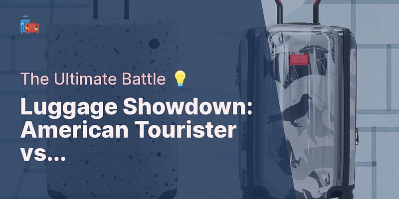 Luggage Showdown: American Tourister vs... - The Ultimate Battle 💡