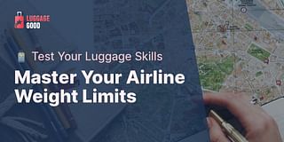 Master Your Airline Weight Limits - 🧳 Test Your Luggage Skills