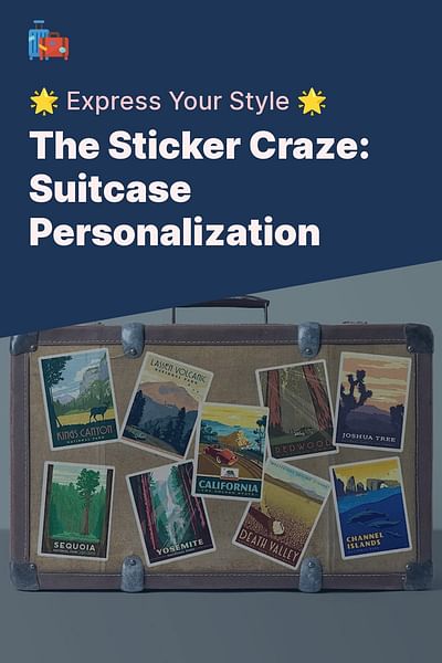 The Sticker Craze: Suitcase Personalization - 🌟 Express Your Style 🌟