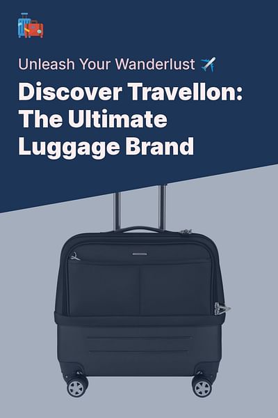 Discover Travellon: The Ultimate Luggage Brand - Unleash Your Wanderlust ✈️
